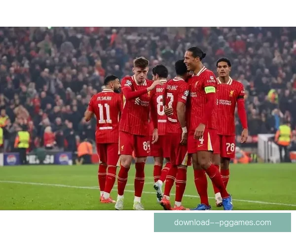 2025至26赛季欧冠风云录利物浦强势横扫群雄重登欧洲之巅峰